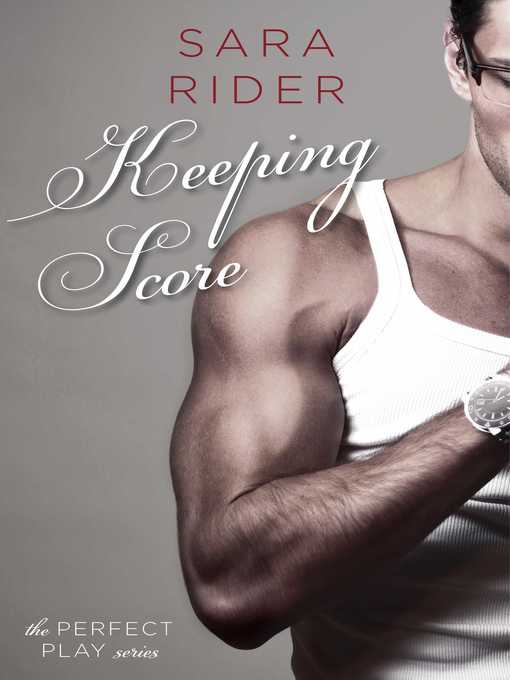 Title details for Keeping Score by Sara Rider - Wait list
